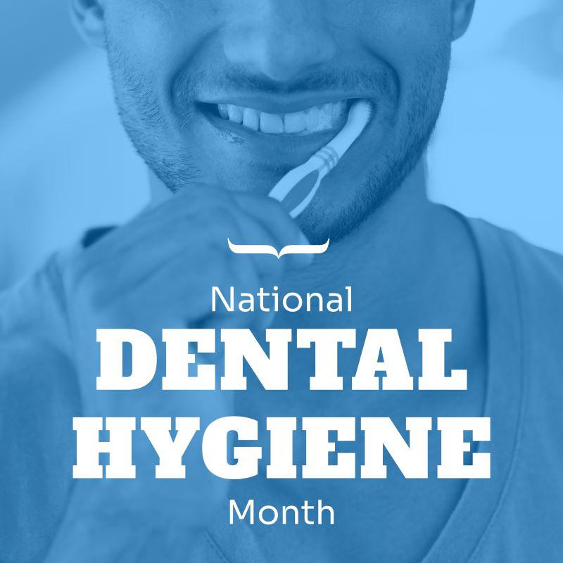 Celebrate National Dental Hygiene Month